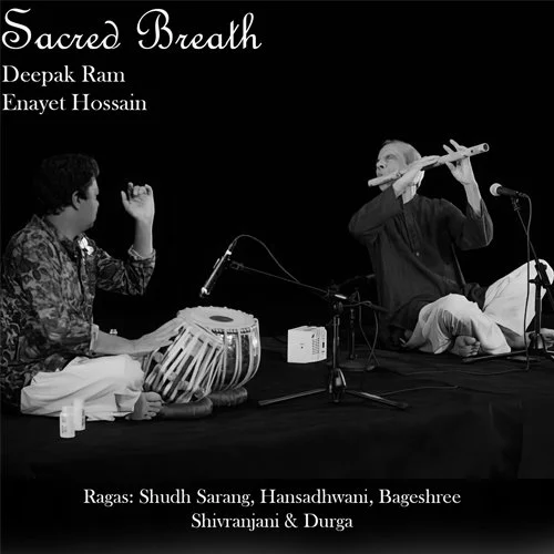 Sacred Breath album cover – Deepak Ram (bansuri) and Enayet Hossain (tabla)